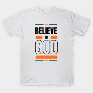 Believe in GOD T-Shirt